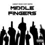 Middle Fingers (feat. Spefy Drippin') [Explicit]