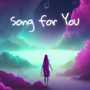 Song for You