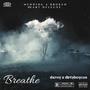 Breathe (feat. Dirtyboycos) [Explicit]