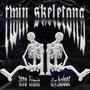 Twin Skeletons (Explicit)