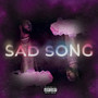 SAD SONG (Explicit)