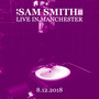 Live in Manchester, 8/12/2018 (Explicit)