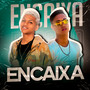 Encaixa (Explicit)