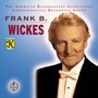 The American Bandmasters Association Commemorative Recording Series:  Frank B. Wickes