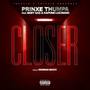 Closer (feat. Baby Gas & Kapone Luchiano)