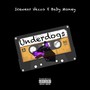 Underdogs (feat. Baby Money) [Explicit]