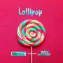 Lollipop (feat. Rafa Martini) [Explicit]