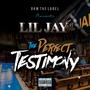 The Perfect Testimony (Explicit)