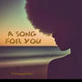 A Song For You (feat. Soul Glo)