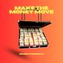 Make The Money Move (feat. HDMUSIC775) [Explicit]