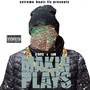 Makin Plays (Explicit)