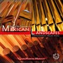 Dance of the Commons from Mexican Landscapes / Contemporary Organ Music