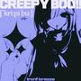 CREEPY BOO!! (Explicit)