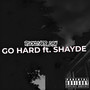 Go Hard (Explicit)