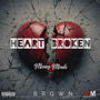 Heart Broken (Explicit)