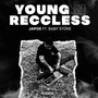 Young n Reccless (Explicit)