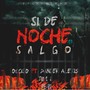 Si de noche salgo