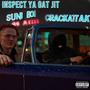 Inspect Ya Gat Jit (feat. Suni Boi) [Explicit]