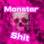 Monster **** (Explicit)