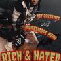 RICH & HATED (Explicit)