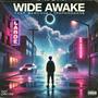 Wide Awake (feat. Dot Barcode) [Explicit]