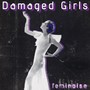 Damaged Girls