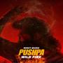 Pushpa wild fire