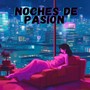 Noches De Pasión