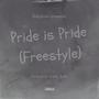 Pride is Pride (Freestyle) [Explicit]