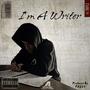 I'm A Writer (Explicit)