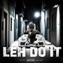 leh do it (Explicit)