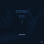 Extended Play 2