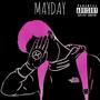 MAYDAY (Explicit)