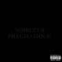 Noirceur Pragmatique (Explicit)