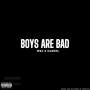 Boys are bad (feat. Zameel) [Explicit]