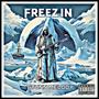 Freezin' (Explicit)