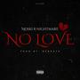 No Love (feat. Nightmare) [Explicit]