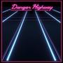 Danger Highway (Omega Mix)