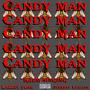 Candy Man (feat. Lazzey Flow & Jerrell Lewade) [Explicit]