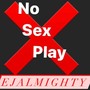 No Sex Play (Explicit)