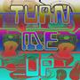 Turn Me Up (feat. DaEazyLife) [Explicit]