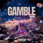 Gamble (Explicit)