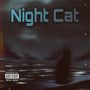 Night Cat (Explicit)