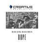 Dope (Black King/Black Queen) (feat. Tony Evans X, Chèri Soul, Le'Aire XCIV, JeradeTheDrummer & Jahari The Hippie) [Radio Edit]