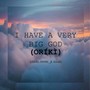 I Have a Very Big God