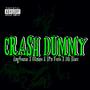 Crash Dummy (Explicit)