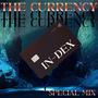 The Currency (feat. Lori Nuic) [Special Mix]