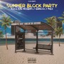 Summer Block Party (Explicit)