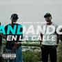 Andando en la calle (feat. Mc ferny) [Explicit]