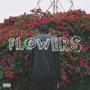 FLOWERS (Explicit)